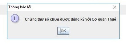 Lỗi "Chứng thư số chưa được đăng ký với cơ quan thuế"