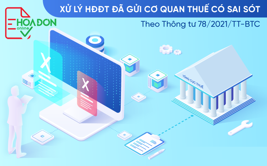 Những sai lầm thường gặp trong việc xử lý sai sót hóa đơn điện tử theo thông tư 78