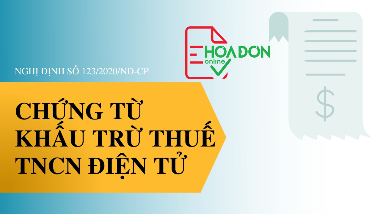 Chứng từ khấu trừ thuế TNCN điện tử theo Nghị định 123